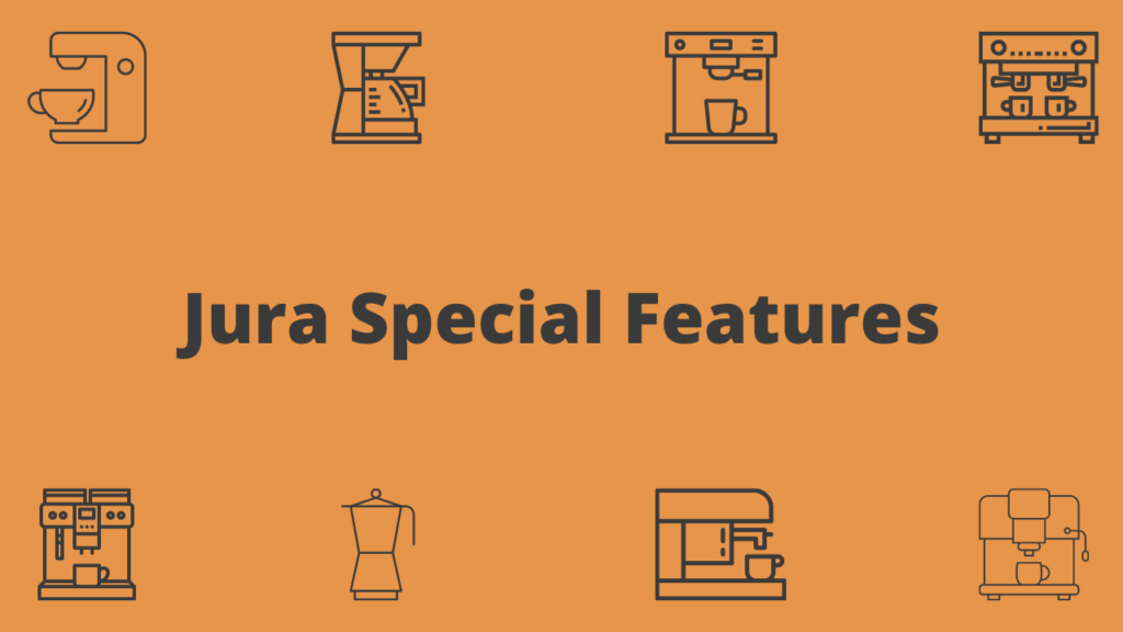 jura special features
