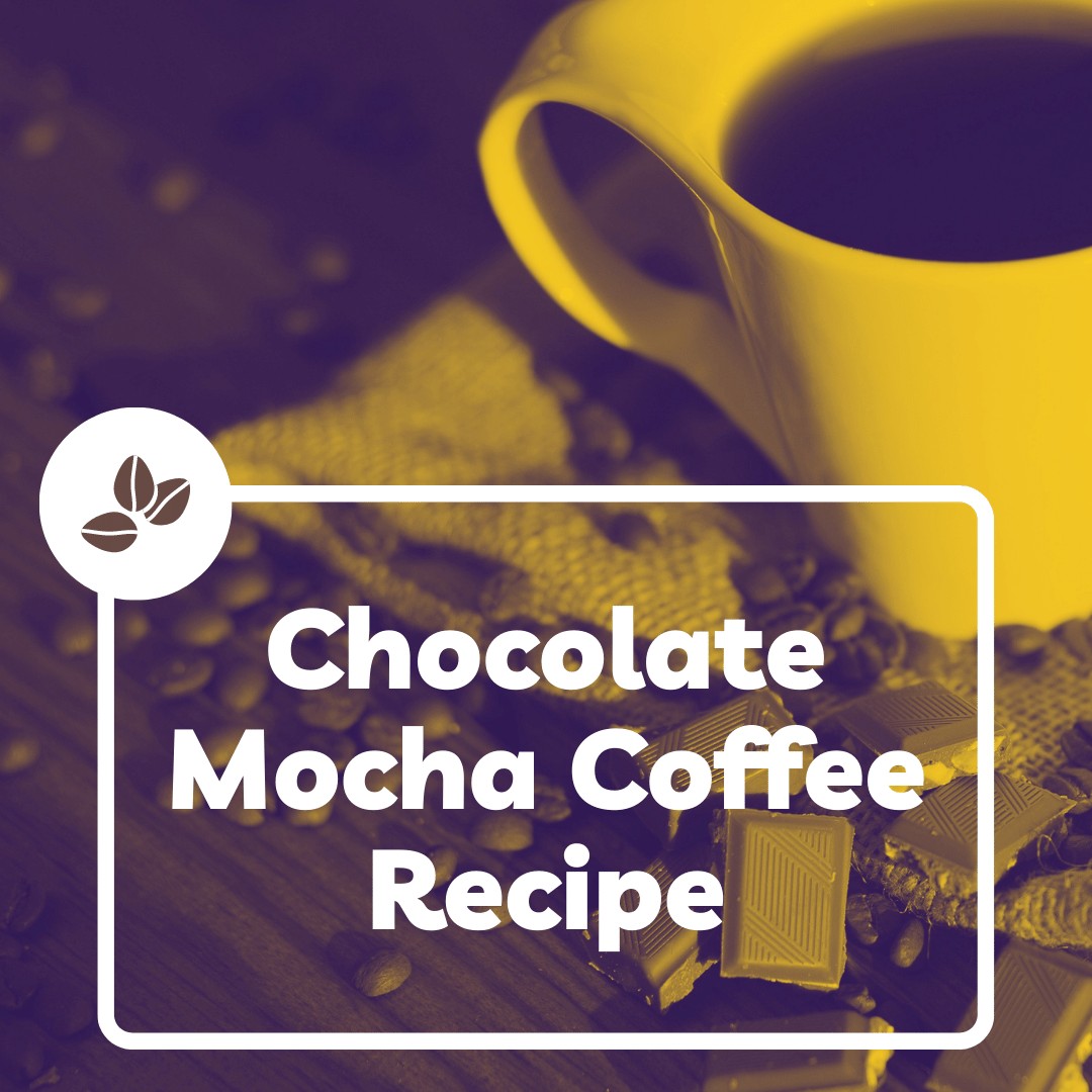 chocolate mocha coffee recipe