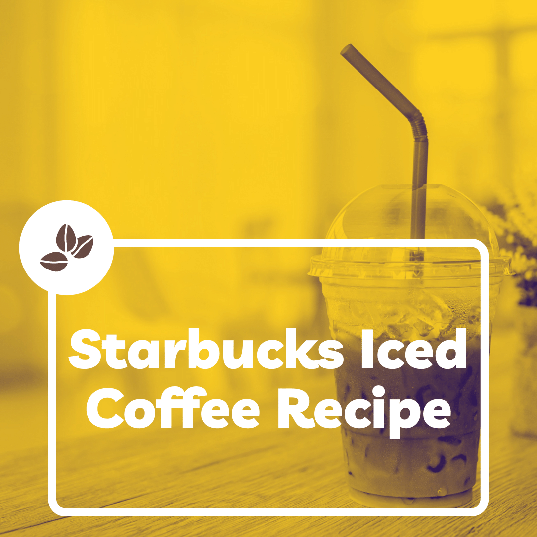 tarbucks Iced Coffee Recipe