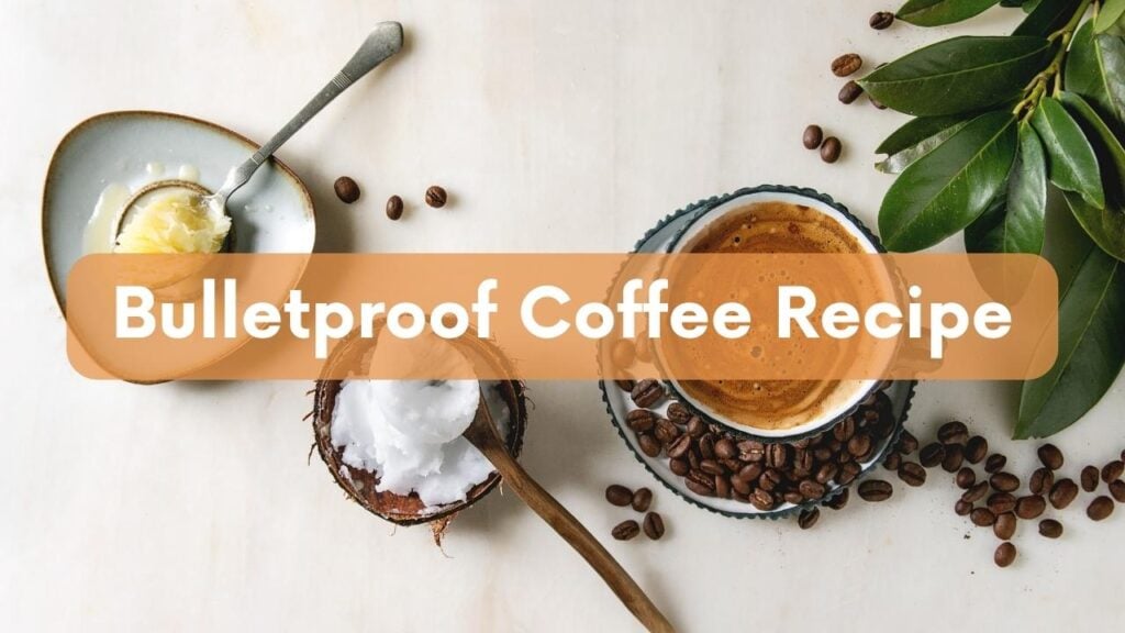 Ketogenic Bulletproof Coffee Recipe