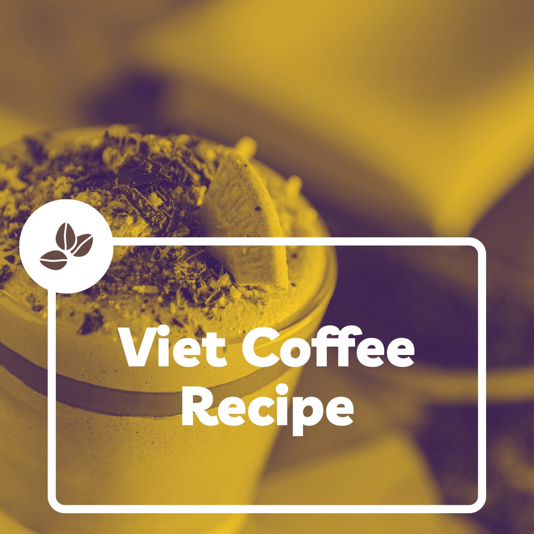 Viet Coffee Recipe